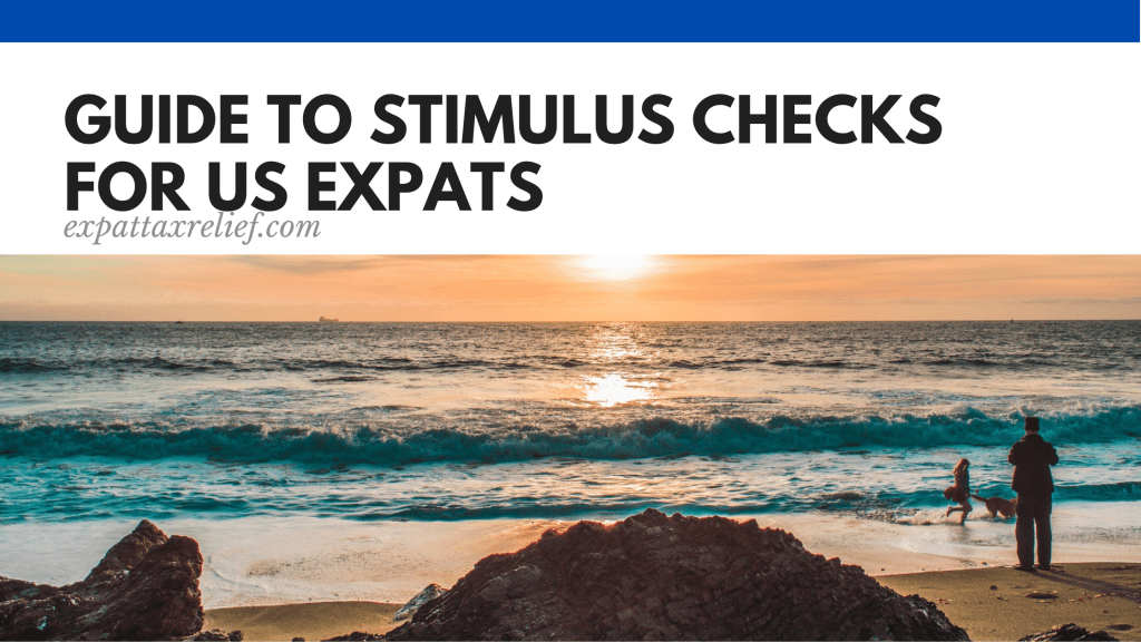 Stimulus Checks for US Citizens Living Abroad
